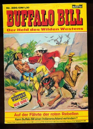 gebrauchtes Buch – Buffalo Bill.   Der Held des Wilden Westens. Band 386 / Auf der Fährte der roten Rebellen