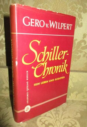 Schiller-Chronik. Sein Leben und Schaffen.