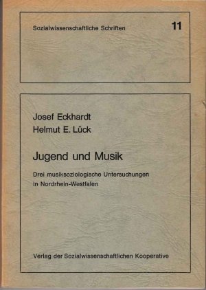 Jugend und Musik - Drei musiksoziologische Untersuchungen in Nordrhein-Westfalen