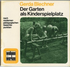 Der Garten Als Kinderspielplatz Nach Modernen Padagogischen