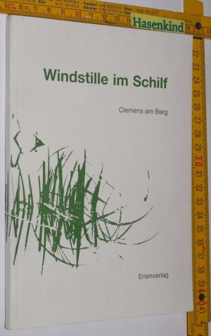 gebrauchtes Buch – Klemens Wirsching – Windstille im Schilf. Kurzgedichte