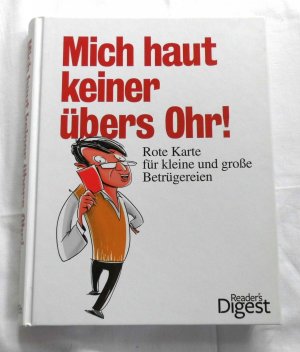 Mich haut keiner übers Ohr - Rote Karte für kleine und große Betrügereien