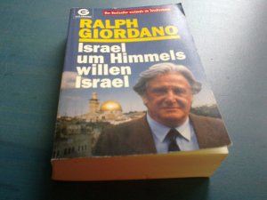 gebrauchtes Buch – Ralph Giordano – Israel, um Himmels willen, Israel