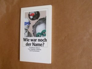 Wie war noch der Name?: 33 Frankfurter Rätsel