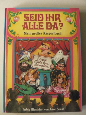 Mein großes Kasperlbuch: Seid Ihr alle da?