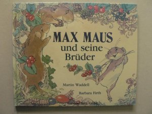 Max Maus und seine Brüder