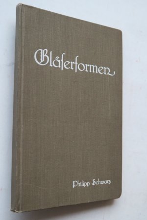 Gläserformen. Zusammengestellt und gezeichnet auf Grundlage der eigenen Sammlung. Erste Ausgabe. Stuttgart, Druck von Greiner & Pfeiffer, Verlag: Hugo […]