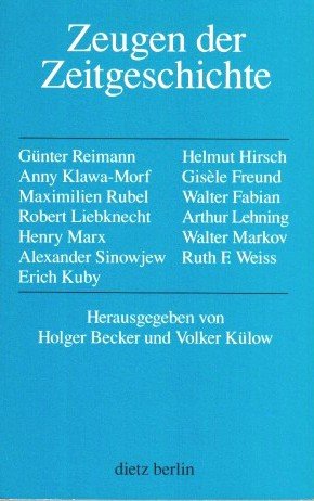 gebrauchtes Buch – Becker, Holger/Külow – Zeugen der Zeitgeschichte. 'Vielleicht stehen wir alle erst ganz am Beginn'