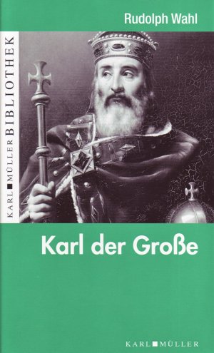 gebrauchtes Buch – Rudolph Wahl – Karl der Große