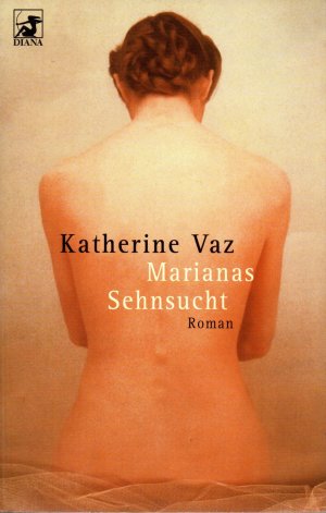 gebrauchtes Buch – Katherine Vaz – Marianas Sehnsucht