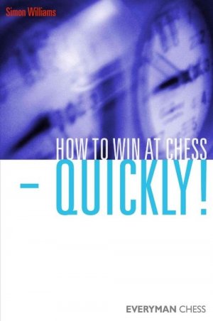 How to win at Chess  - Quickly!