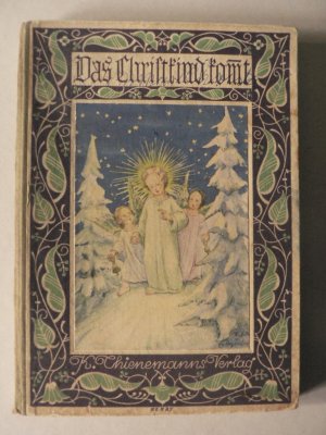 Das Christkind kommt. Geschichten, Verse und Lieder für die Weihnachtszeit