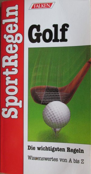 gebrauchtes Buch – Bogdan Pejcic – Golf. Die wichtigsten Regeln. Wissenswertes von A bis Z.