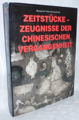 gebrauchtes Buch – Weichao Yu – Zeitstücke - Zeugnisse der Chinesischen Vergangenheit - Die Sui-Dynastie, die Tang-Dynastie, die Fünf Dynastien und die Zehn Reiche, die Song-Dynastie