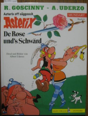 gebrauchtes Buch – Goscinny, Rene – De Rose und`s Schwärd. Dexd und Bildor von Albert Uderzo. Üborsetzd ins Säggssche von Kristen und Matthias Locke.