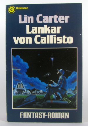 gebrauchtes Buch – Lin Carter – Callisto-Saga - Band 6: Lankar von Callisto