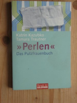 gebrauchtes Buch – Kazubko, Katrin; Trautner – "Perlen" - Das Putzfrauenbuch