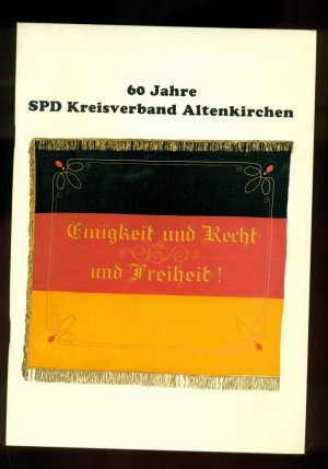 1921-1981 / 60 Jahre SPD Kreisverband Altenkirchen -- 60 Jahre SPD