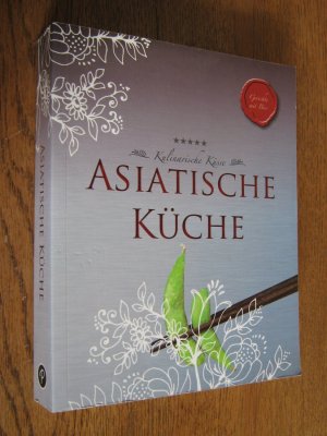 Kulinarische Küsse - Asiatische Küche