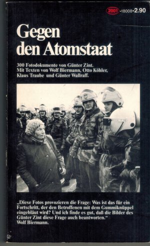 Gegen den Atomstaat - 300 Fotodokumente von Günter Zint