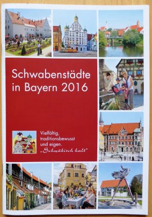 gebrauchtes Buch – Touristik-Arbeitsgemeinschaft Schwabenstädte in Bayern  – Schwabenstädte in Bayern