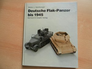 Deutsche Flak-Panzer bis 1945 Reihe Wehrtechnik