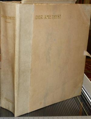 Der Amethyst (Blätter für seltsame Kunst und Literatur). Dezember 1905-September 1906. 10 (von 12) in 8 Heften.