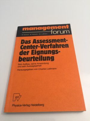 gebrauchtes Buch – Charles Lattmann – Das Assessment-Center-Verfahren der Eignungsbeurteilung - Sein Aufbau, seine Anwendung und sein Aussagegehalt