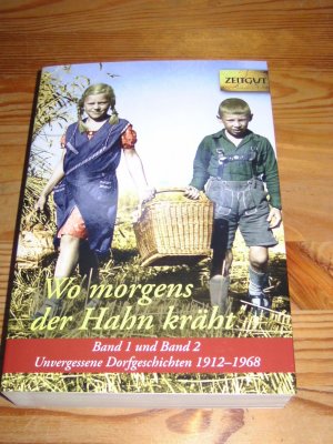 gebrauchtes Buch – Jürgen Kleindienst – Wo morgens der Hahn kräht. Doppelband  - Unvergessene Dorfgeschichten. 1912-1968. Zeitgut Auswahl