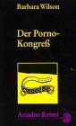 gebrauchtes Buch – Barbara Wilson – Der Porno-Kongress