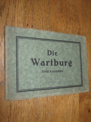 Die Wartburg - 12 Kunstblätter- Faltkarte