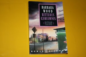 gebrauchtes Buch – Barbara Wood – Bitteres Geheimnis