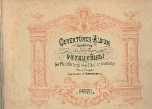 Ouvertüren-Album. Sammlung der beliebtesten Ouvertüren für Pianoforte zu vier Händen bearb. von Richard Kleinmichel - Neue Ausgabe Nr. 8634