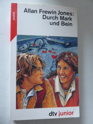 gebrauchtes Buch – Allan Frewin Jones – Durch Mark und Bein. Dtv junior. TB