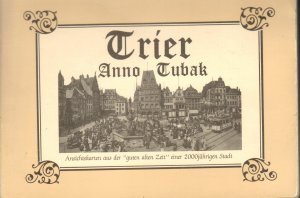 gebrauchtes Buch – Michael Weyand – Trier Anno Tubak