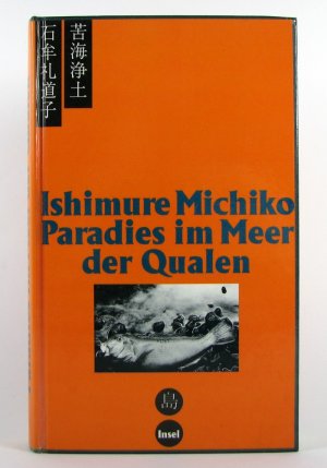 Paradies im Meer der Qualen - Unsere Minamata-Krankheit