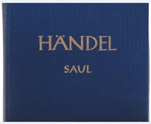 Saul HWV 53. Oratorium in drei Akten (= Hallische Händel-Ausgabe. Serie I, 13). DVfM 4020.