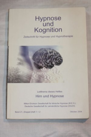 gebrauchtes Buch – Halsband, Ulrike  – Hirn und Hypnose. Hypnose und Kognition, Zeitschrift für Hypnose und Hypnotherapie, Bd 21/ Heft 1+2