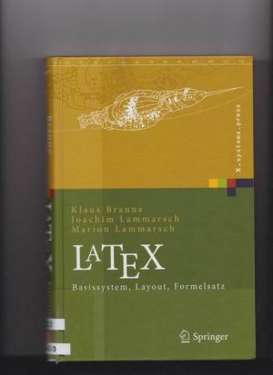 gebrauchtes Buch – Braune, Klaus / Lammarsch – LaTeX: Basissystem, Layout, Formelsatz