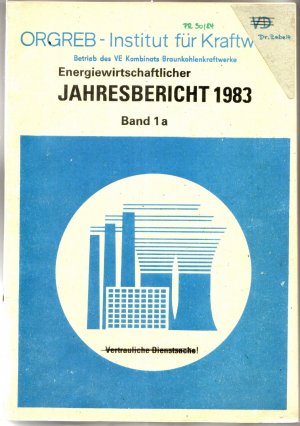 ORGREB Jahresbericht 1983 Band 1a: Produktionstechnischer Teil Energieversorgung