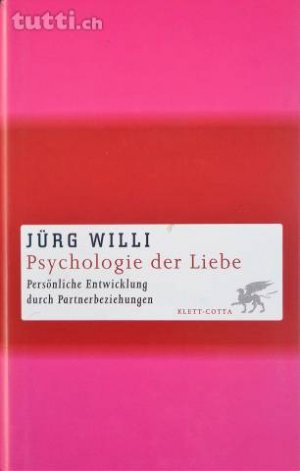 gebrauchtes Buch – Jürg Willi – Psychologie der Liebe - Persönliche Entwicklung durch Partnerbeziehungen