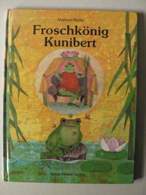 gebrauchtes Buch – Marlene Reidel – Froschkönig Kunibert (signiert!)