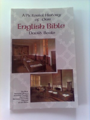 gebrauchtes Buch – David Beale – A Pictorial History of Our English Bible