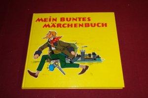 MEIN BUNTES MÄRCHENBUCH.