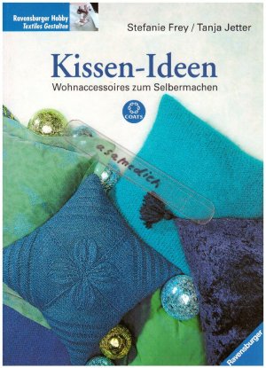 gebrauchtes Buch – Frey, Stefanie; Jetter – Kissen-Ideen