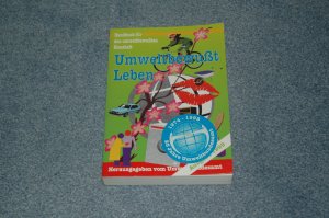 Umweltbewußt leben - Handbuch für den umweltbewußten Haushalt