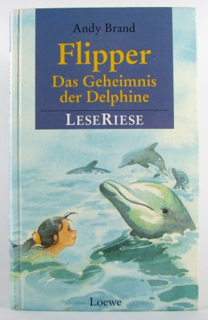 Flipper - Dreifachband (enthält: Das Geheimnis der Delphine, Das verlorene Raumschiff & Aufstand der Delphine)