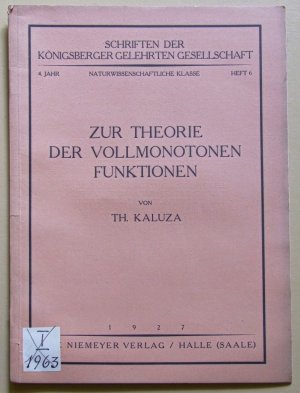 Zur Theorie der vollmonotonen Funktionen. Schriften der Königsberger Gelehrten Gesellschaft. 4. Jahr, Naturwissenschaftliche Klasse, Heft 6.