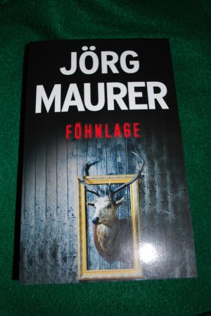 gebrauchtes Buch – Jörg Maurer – Föhnlage. Ein Alpenkrimi