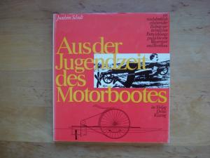 Aus der Jugendzeit des Motorbootes